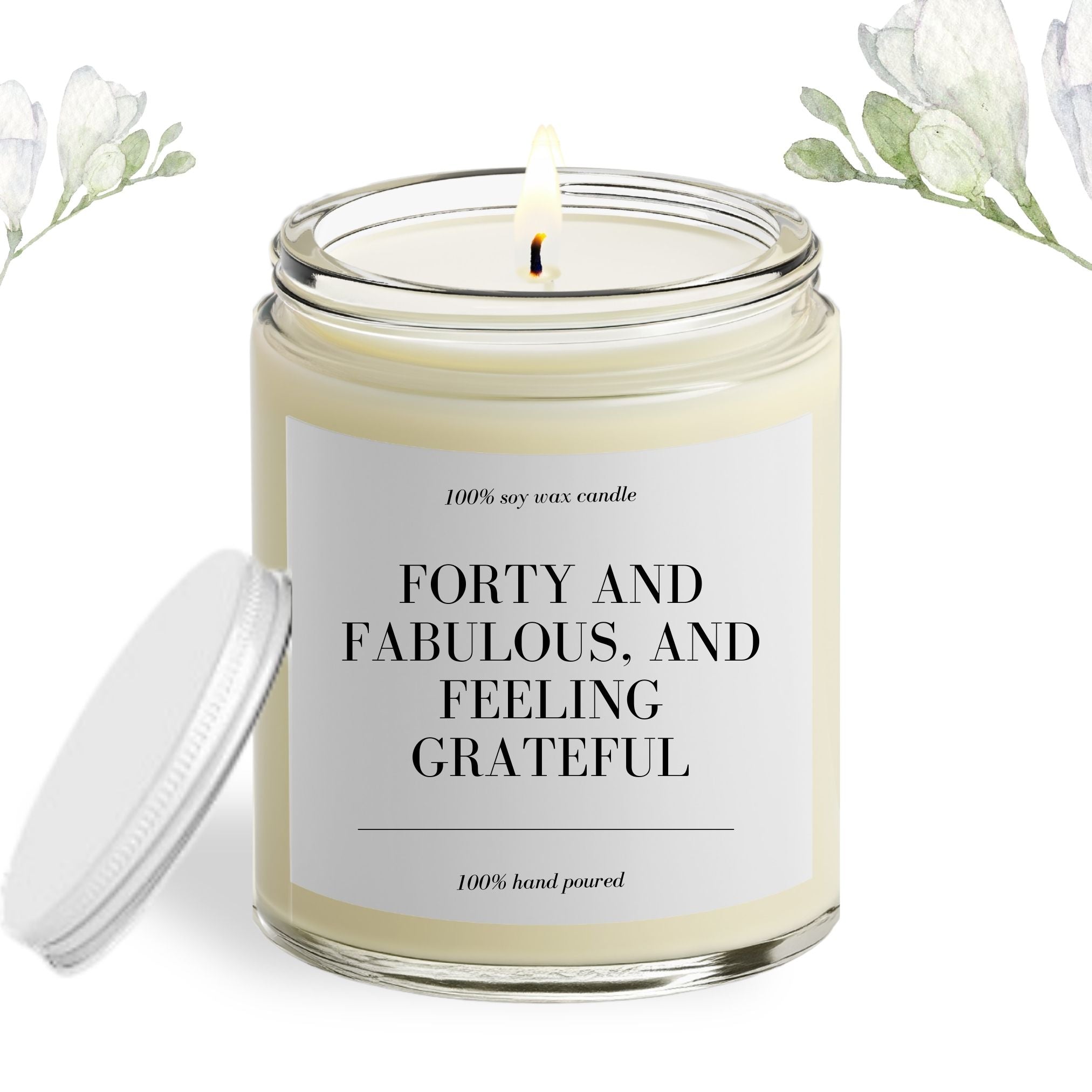 Forty Fabulous and Feeling Grateful Soy Wax Candle