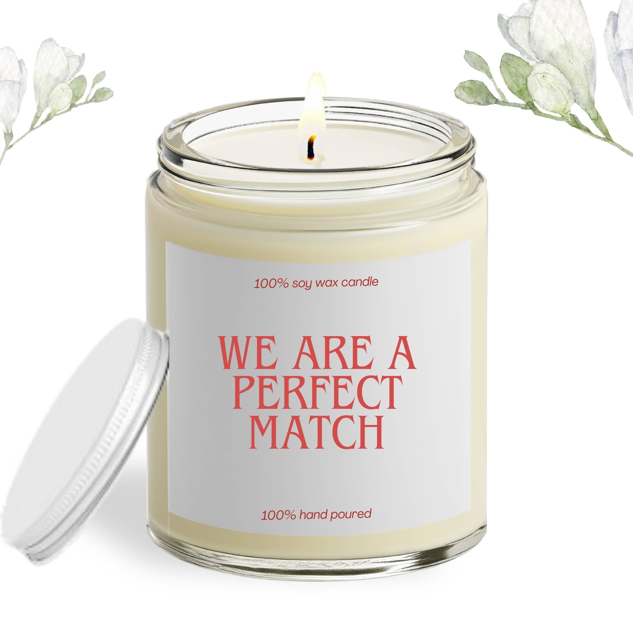 We Are A Perfect Match Soy Wax Candle